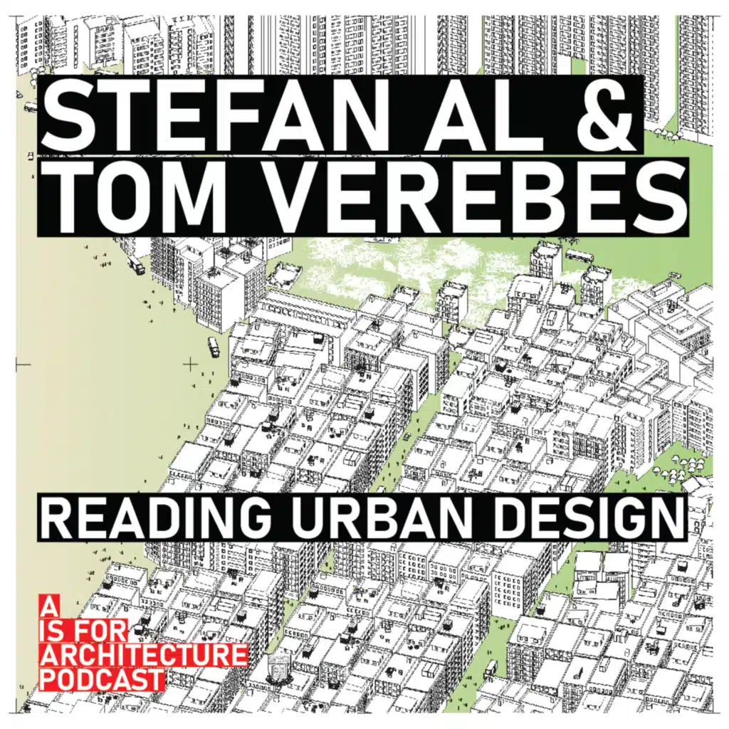 Stefan Al & Tom Verebes: Reading urban design