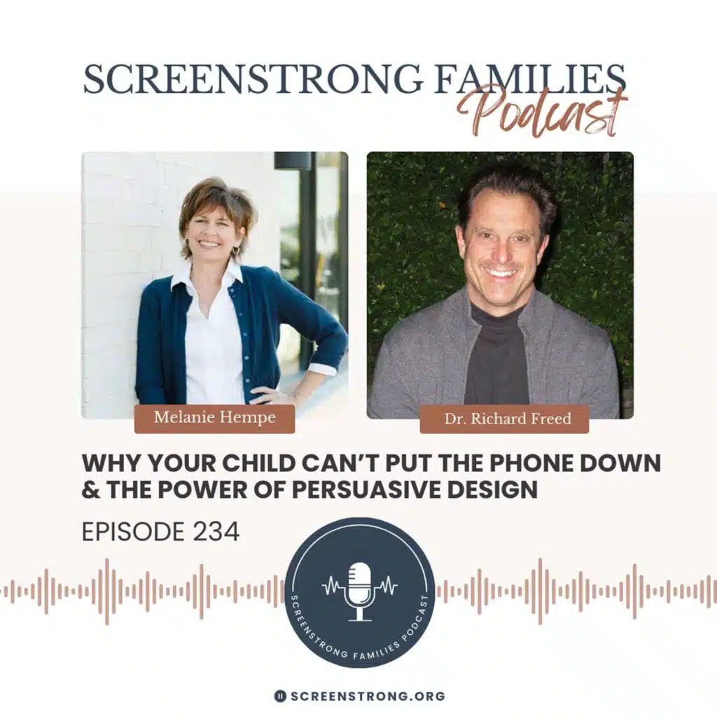 Why Your Child Can’t Put the Phone Down & the Power of Persuasive Design with Dr. Richard Freed (#234)