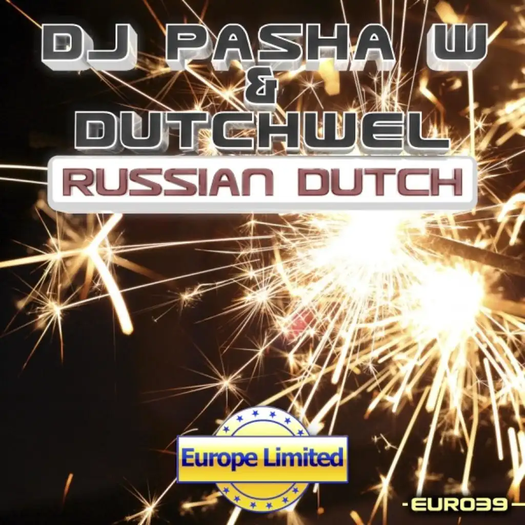 DJ Pasha W, Dutchwell