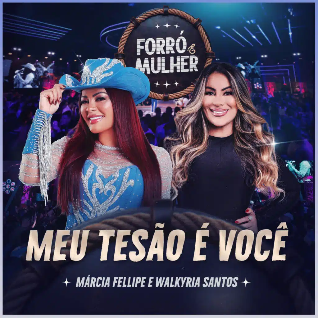 Walkyria Santos & Márcia Fellipe