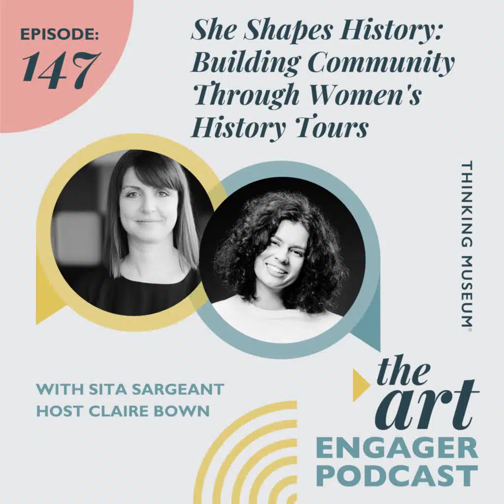 She Shapes History: Building Community Through Women's History Tours with Sita Sargeant