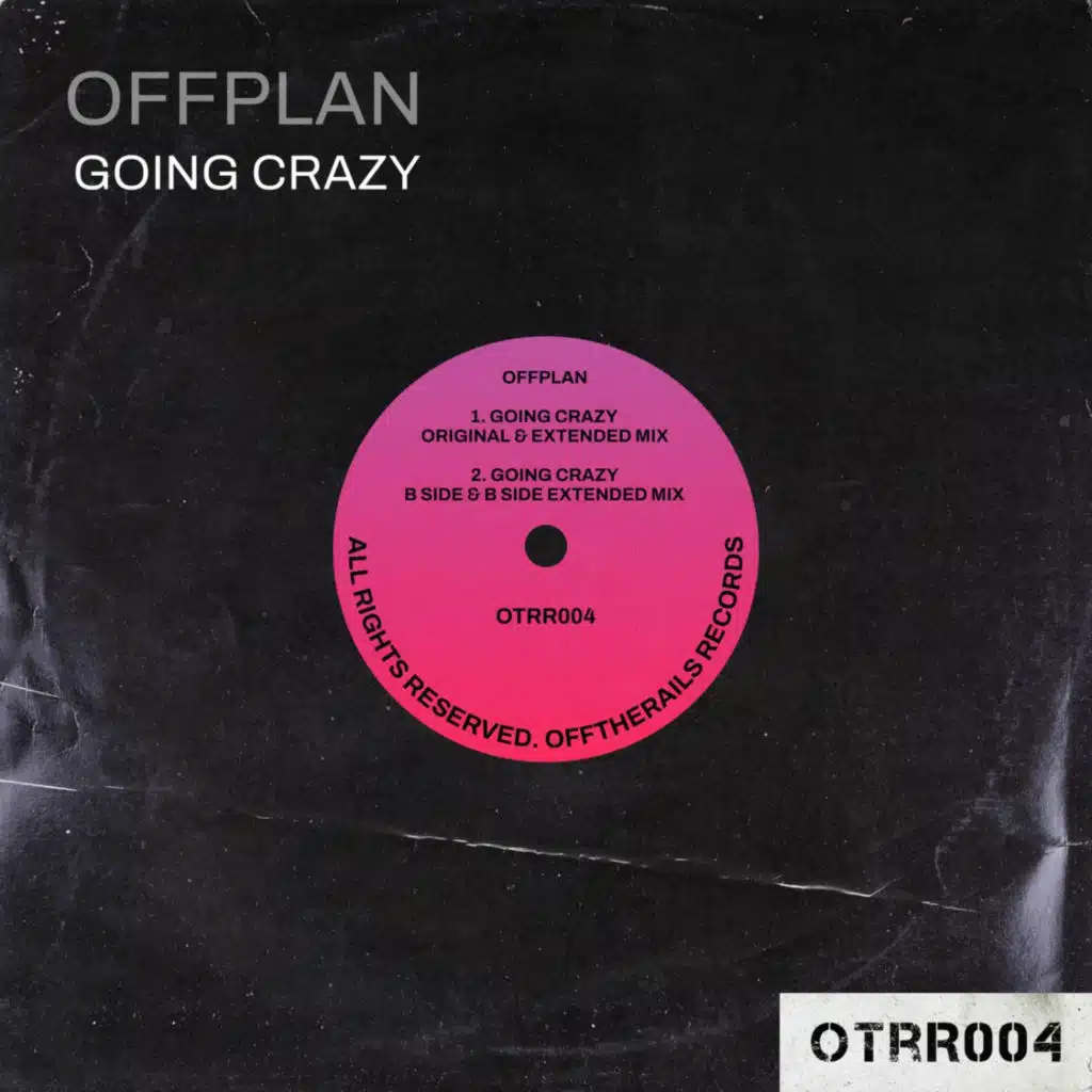 Going Crazy (B Side Original Mix)