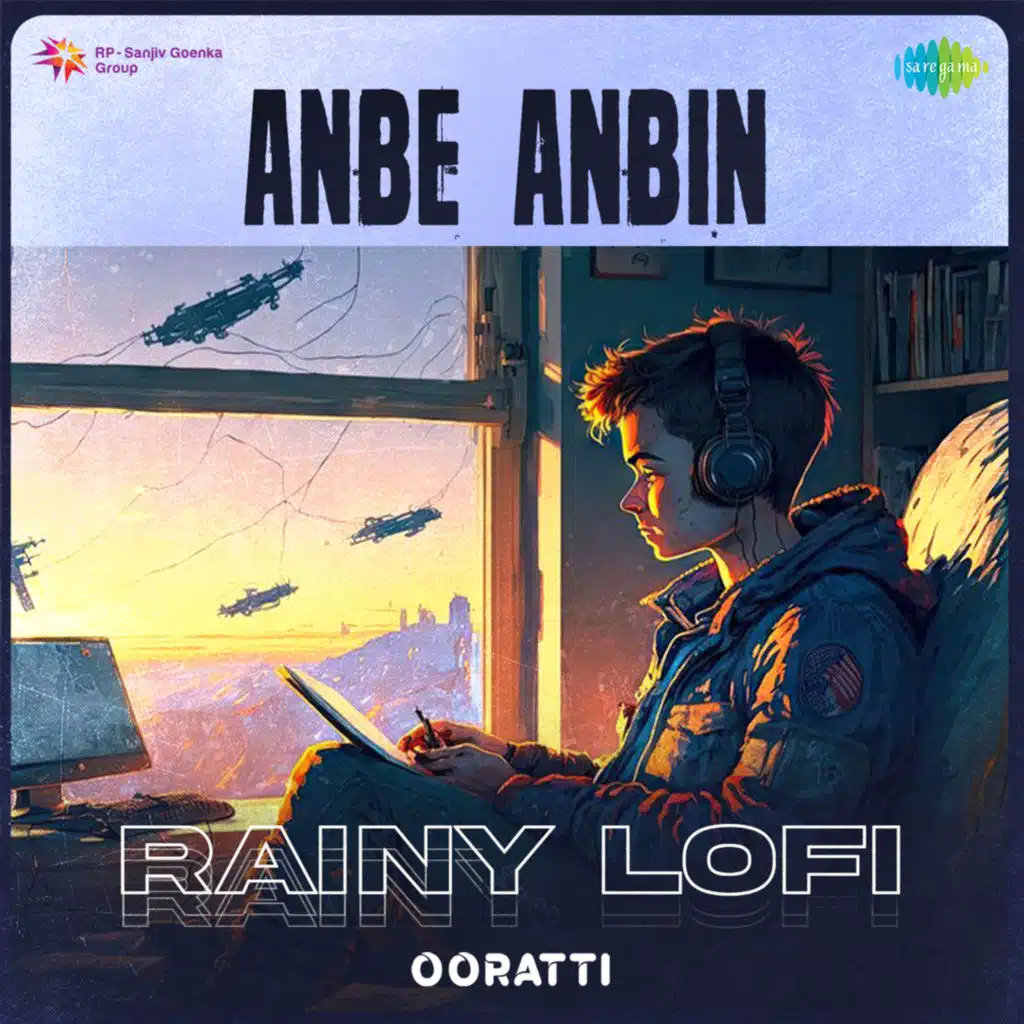 Anbe Anbin (Rainy Lofi) [feat. Ooratti]
