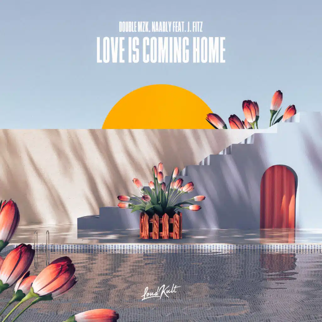 Love Is Coming Home (feat. J Fitz)