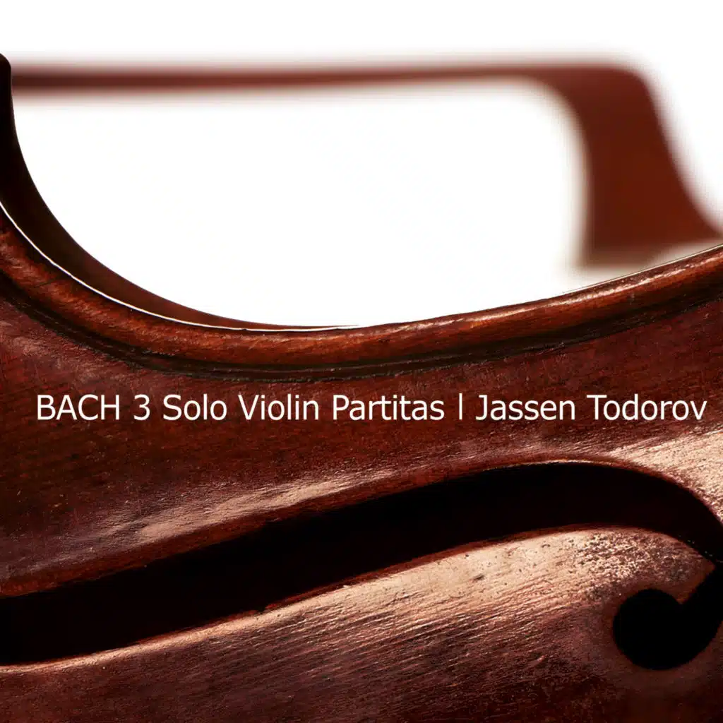 Bach: Three Solo Violin Partitas