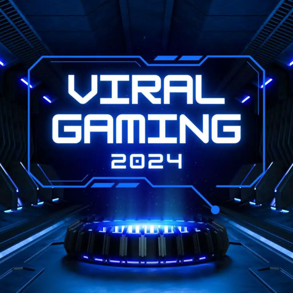 Viral Gaming 2024