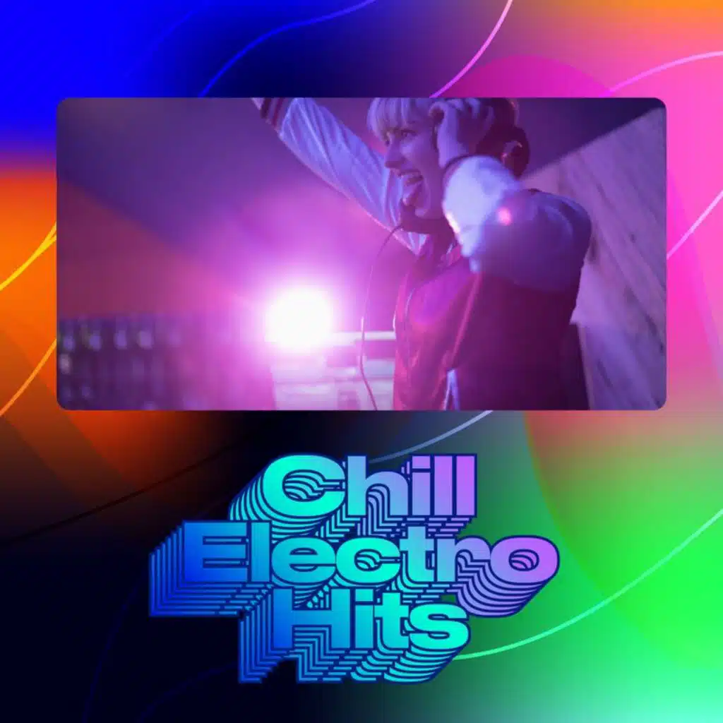 Chill Electro Hits