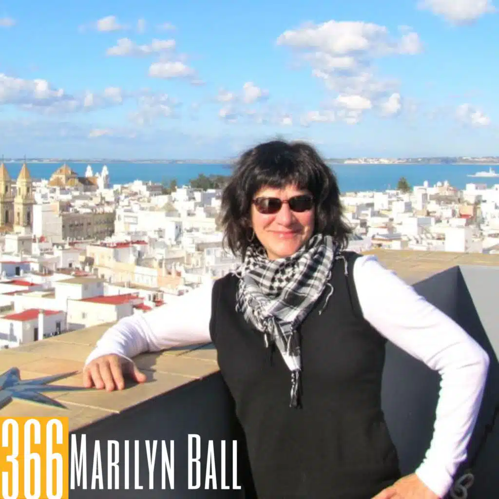 366: Marilyn Ball - Transforming Travel Tales into Community Impact