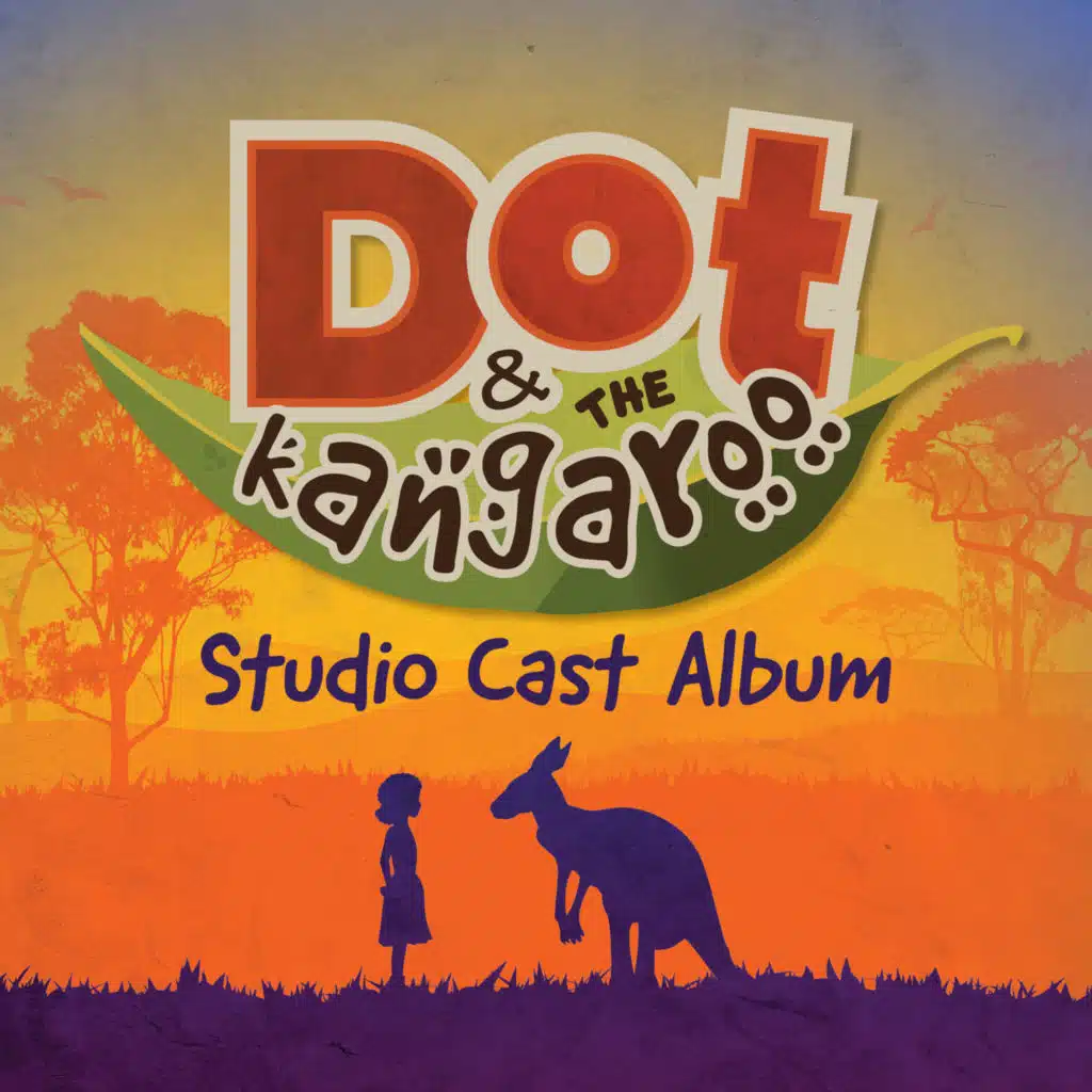 Dot and the Kangaroo (Studio Cast Album)