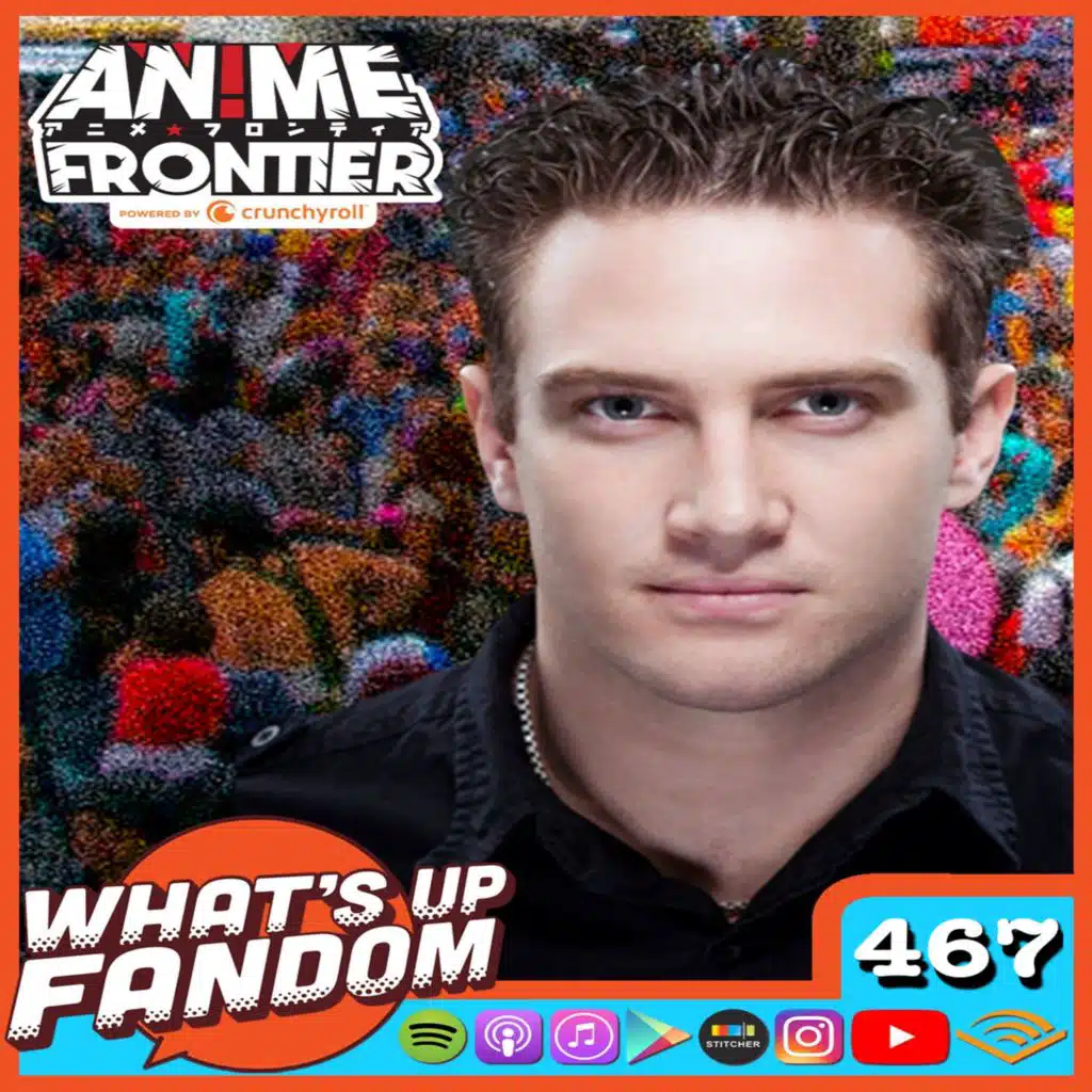Episode 467 - Bryce Papenbrook at Anime Frontier
