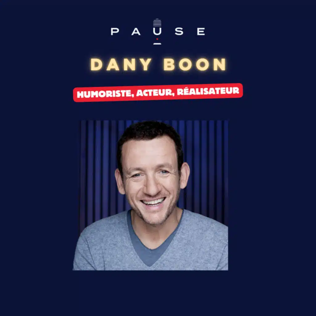 [REDIFFUSION] Dany Boon, Humoriste, Acteur, Réalisateur