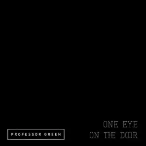 One Eye On the Door