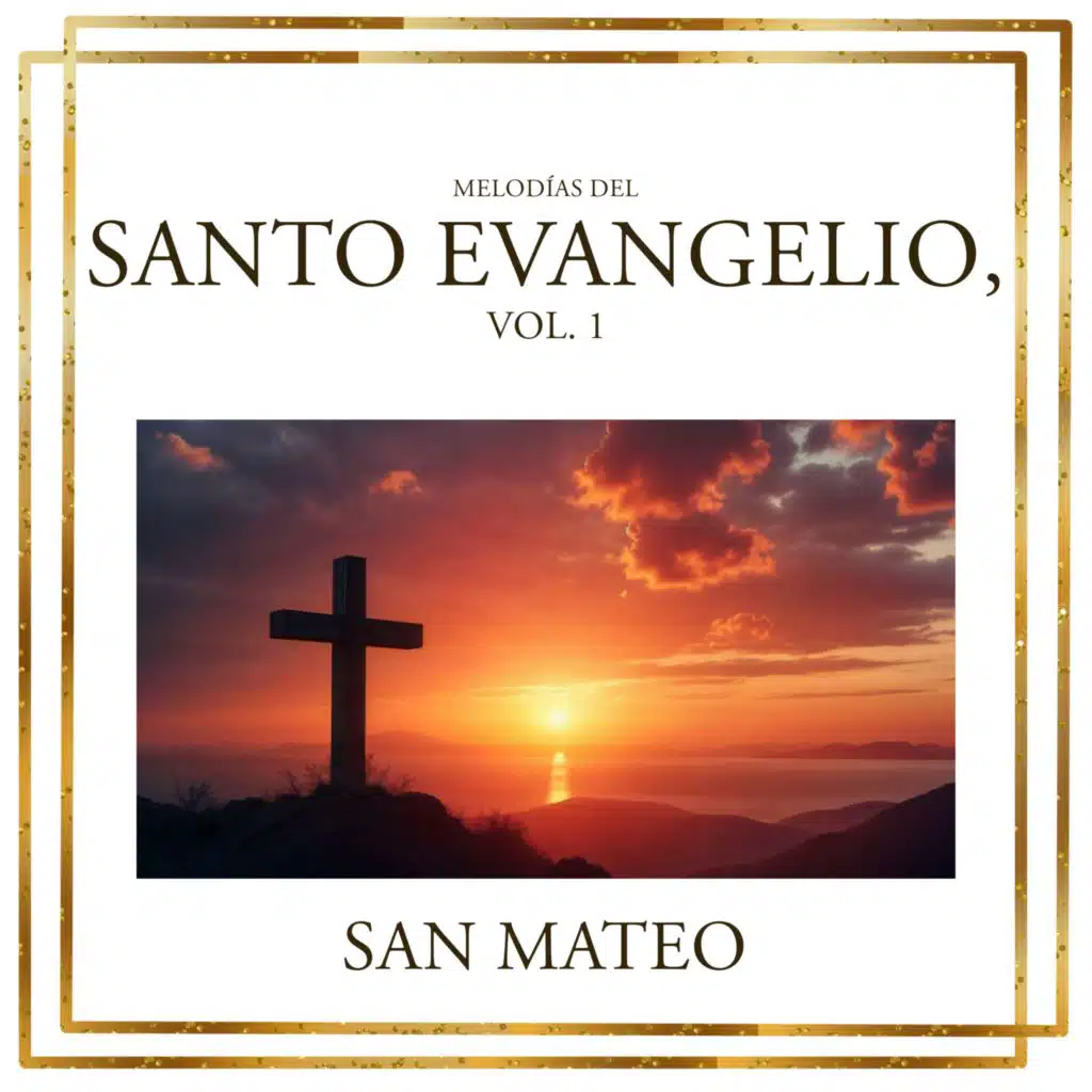 Melodías del Santo Evangelio, Vol. 1