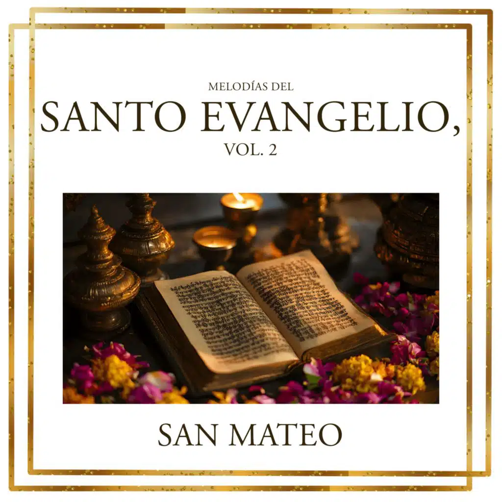 Melodías del Santo Evangelio, Vol. 2