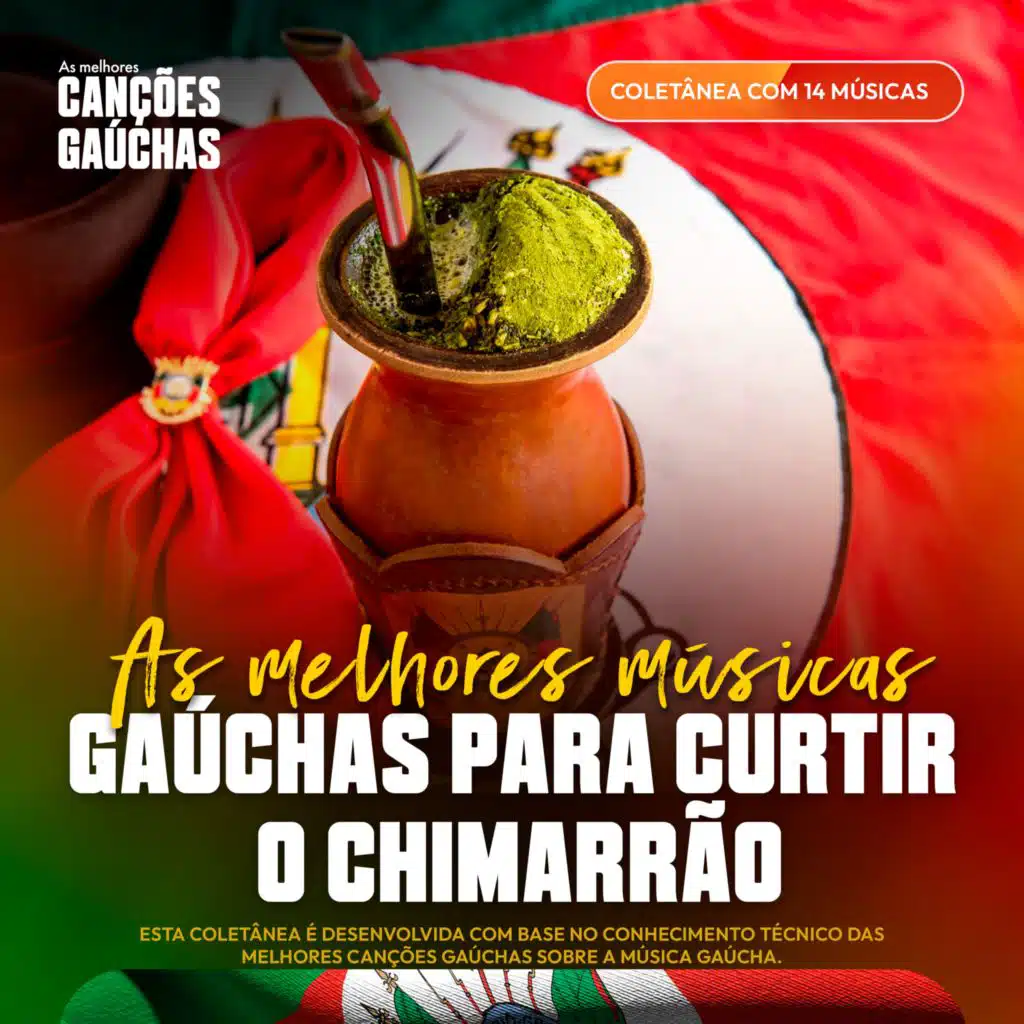 AS MELHORES MÚSICAS GAÚCHAS PARA CURTIR O CHIMARRÃO