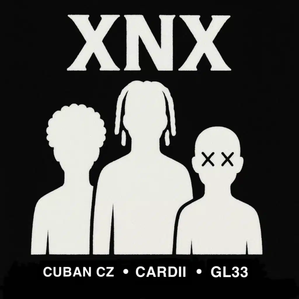 XNX (feat. Cuban cz & Cardii)