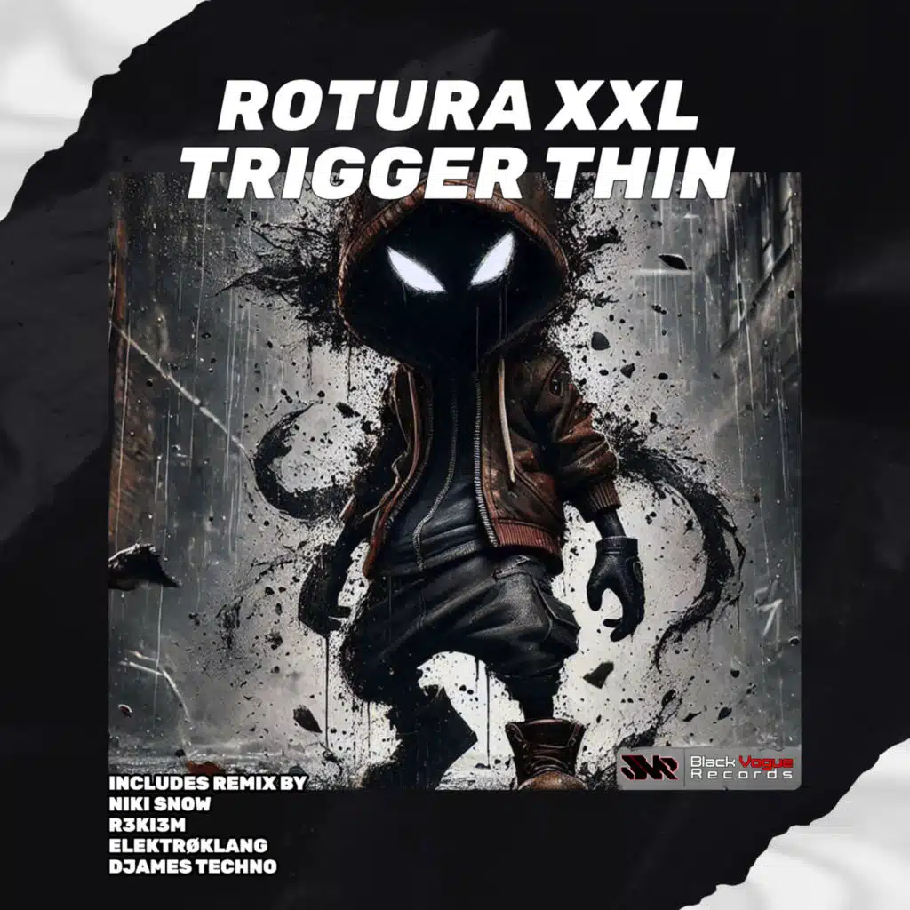 Trigger Thin (Djames Techno Remix)