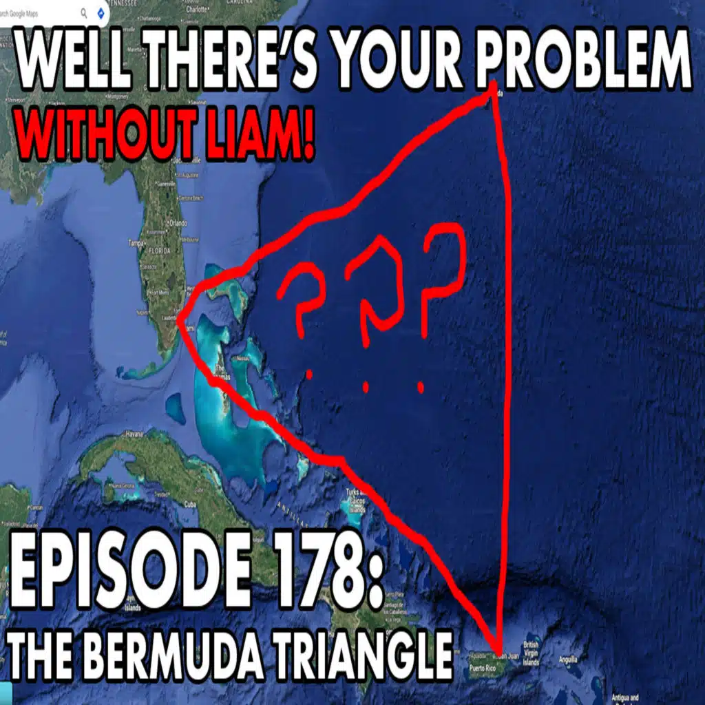 Episode 178: The Bermuda Triangle