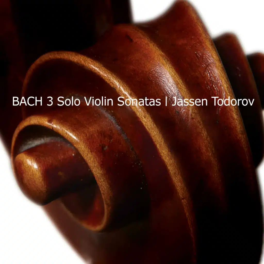 Bach: Three Solo Violin Sonatas