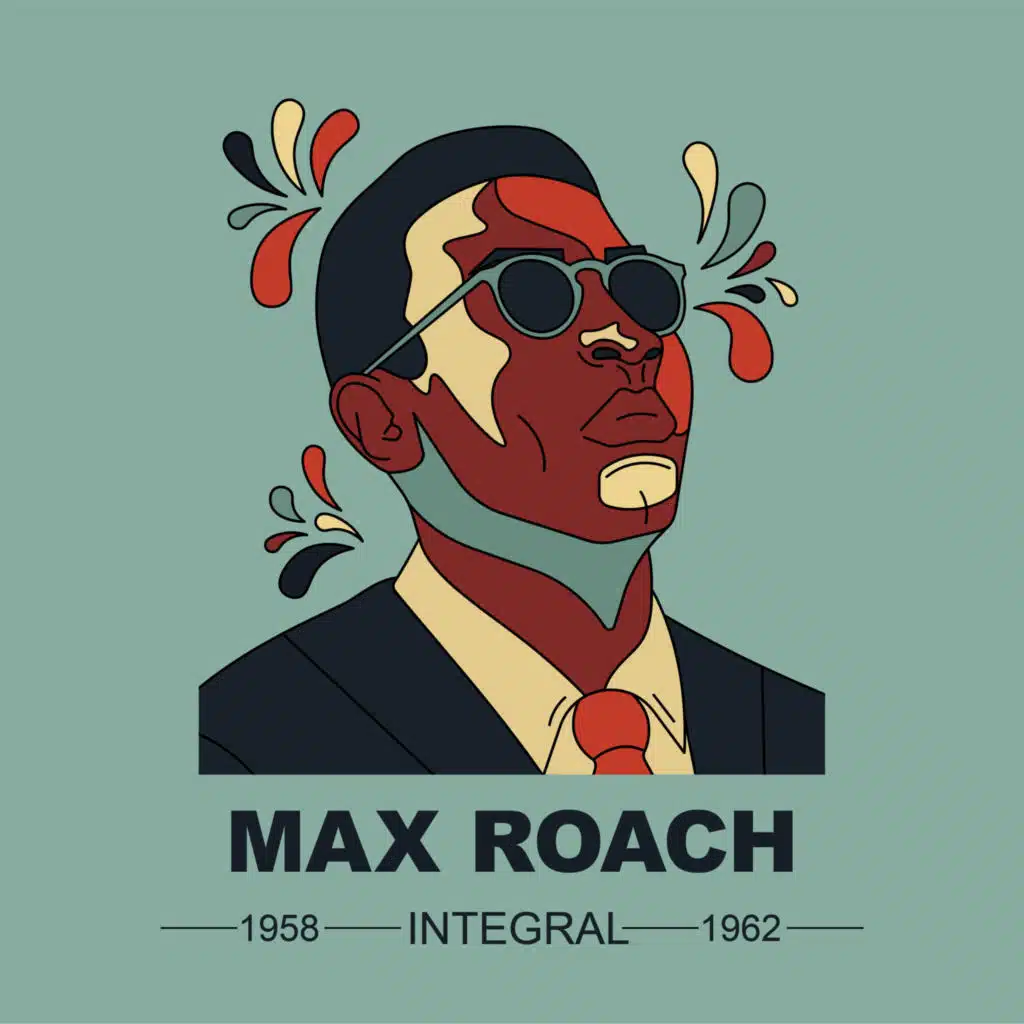 INTEGRAL MAX ROACH 1958 - 1962