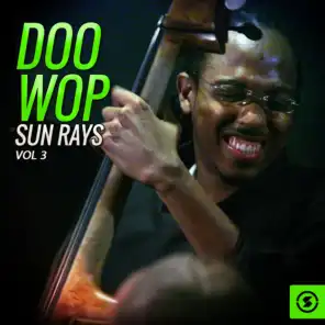 Doo Wop Sun Rays, Vol. 3