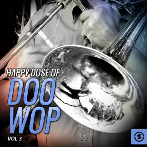 Happy Dose of Doo Wop, Vol. 3