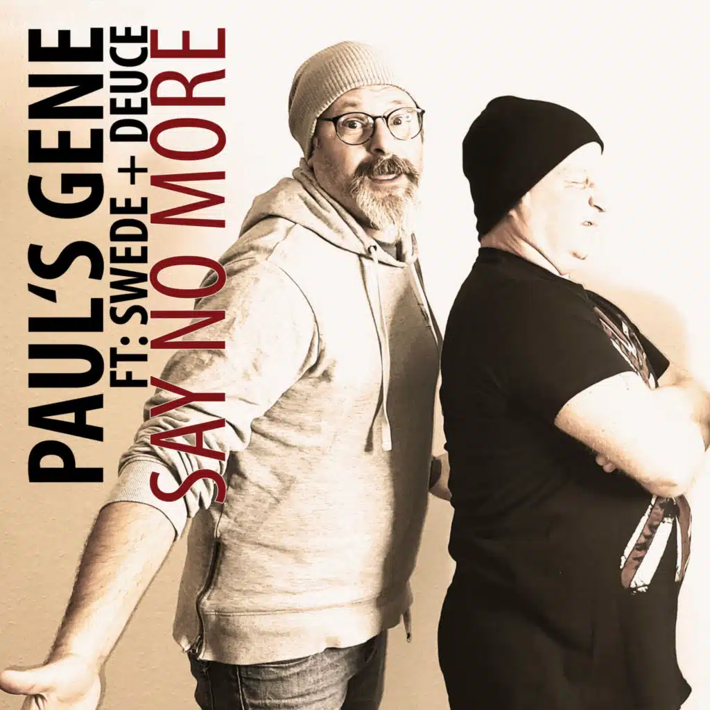 Say no more (feat. SWEDE & deuce)