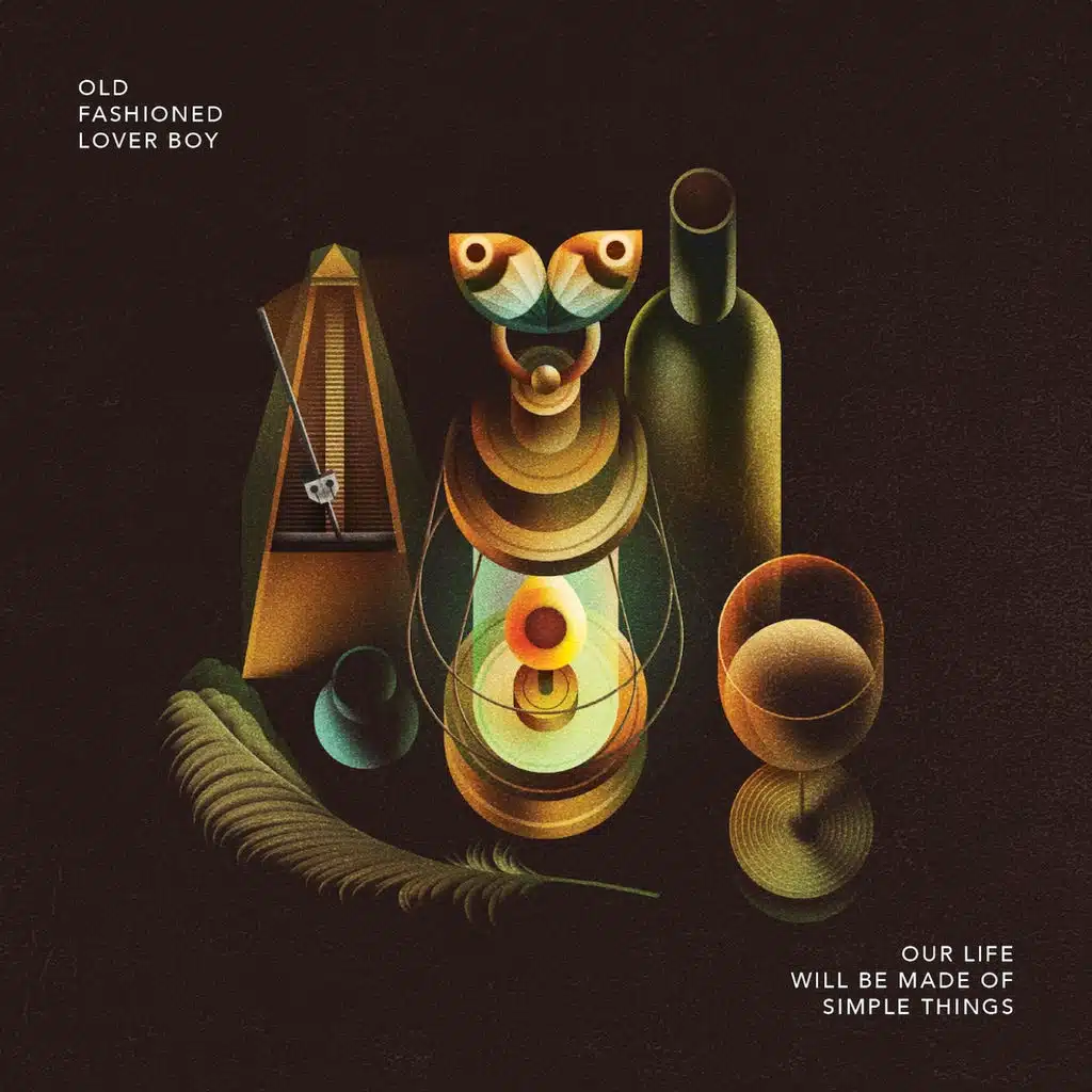 Our Life Will Be Made of Simple Things