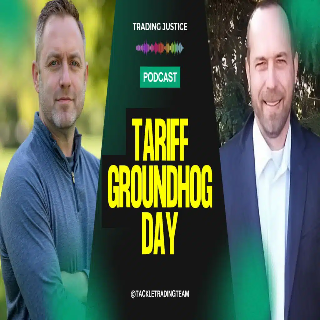 Trading Justice: Tariff Groundhog Day