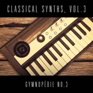 Classical Synths, Vol. 3: Gymnopédie No. 3 (Erik Satie)