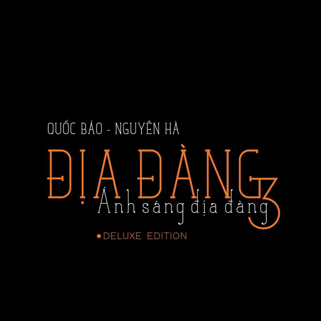 Dia Dang 3: Anh Sang Dia Dang: (Deluxe Edition)