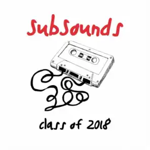 Subsounds: Class of 2018