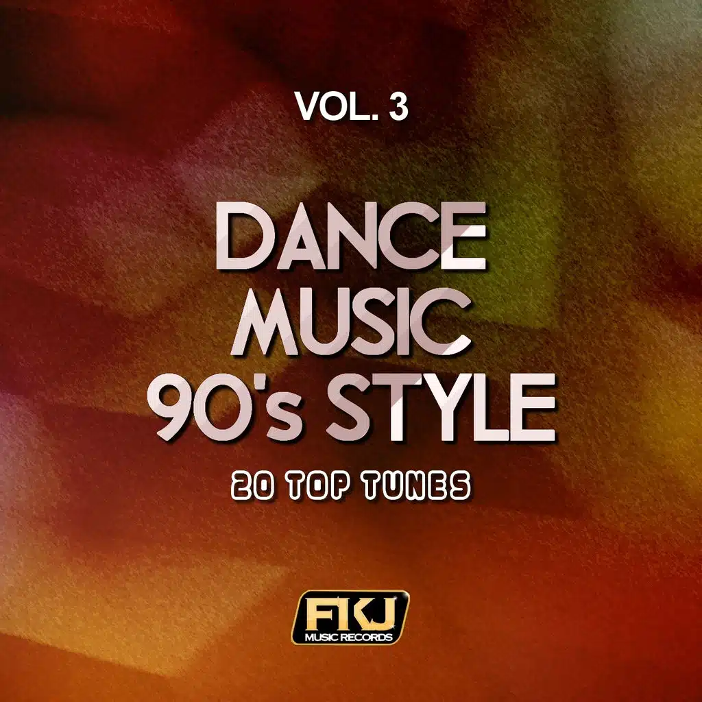 Dance Music 90's Style, Vol. 3 (20 Top Tunes)