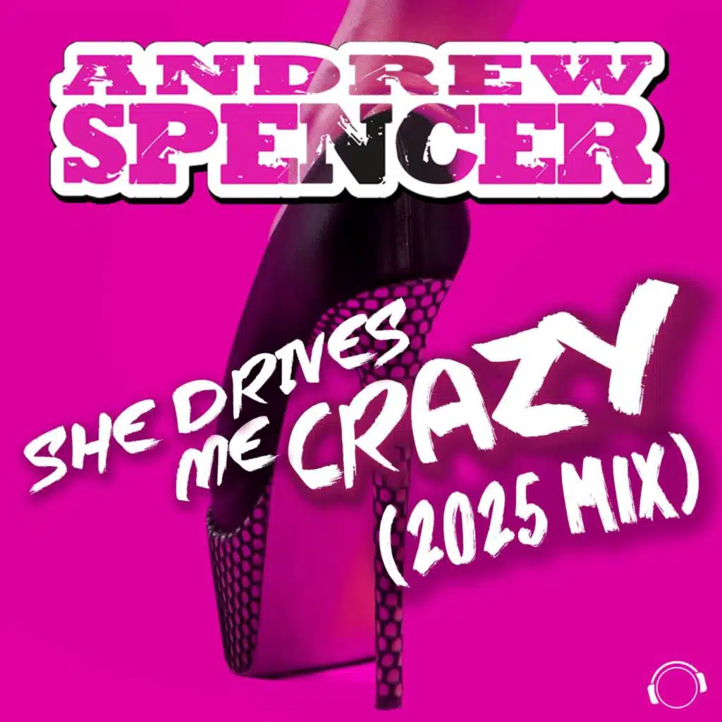 She Drives Me Crazy (2025 Mix)