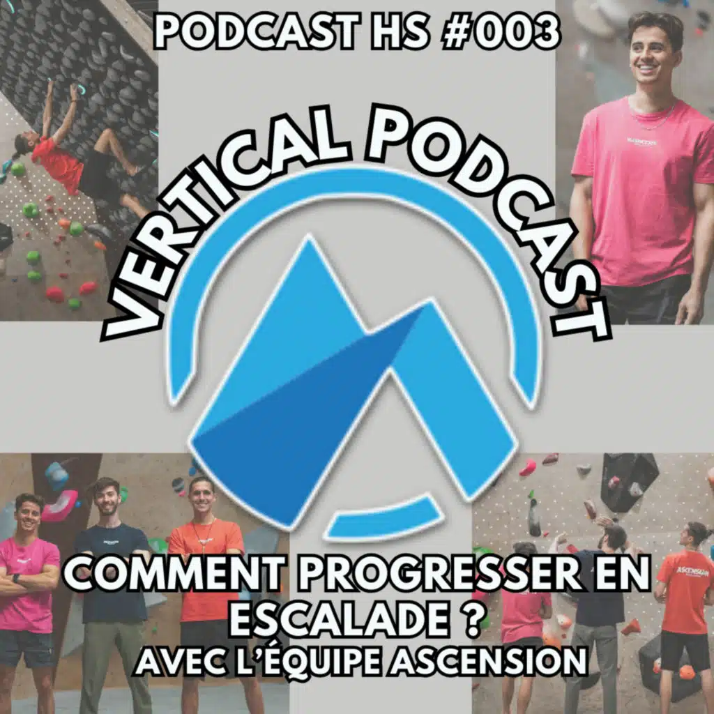 Podcast HS #003 Comment progresser en escalade ? avec l'équipe Ascension