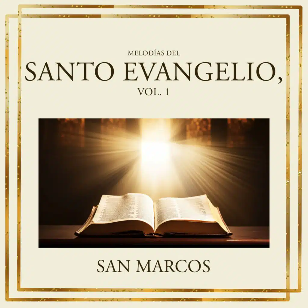 Melodías del Santo Evangelio, Vol. 1
