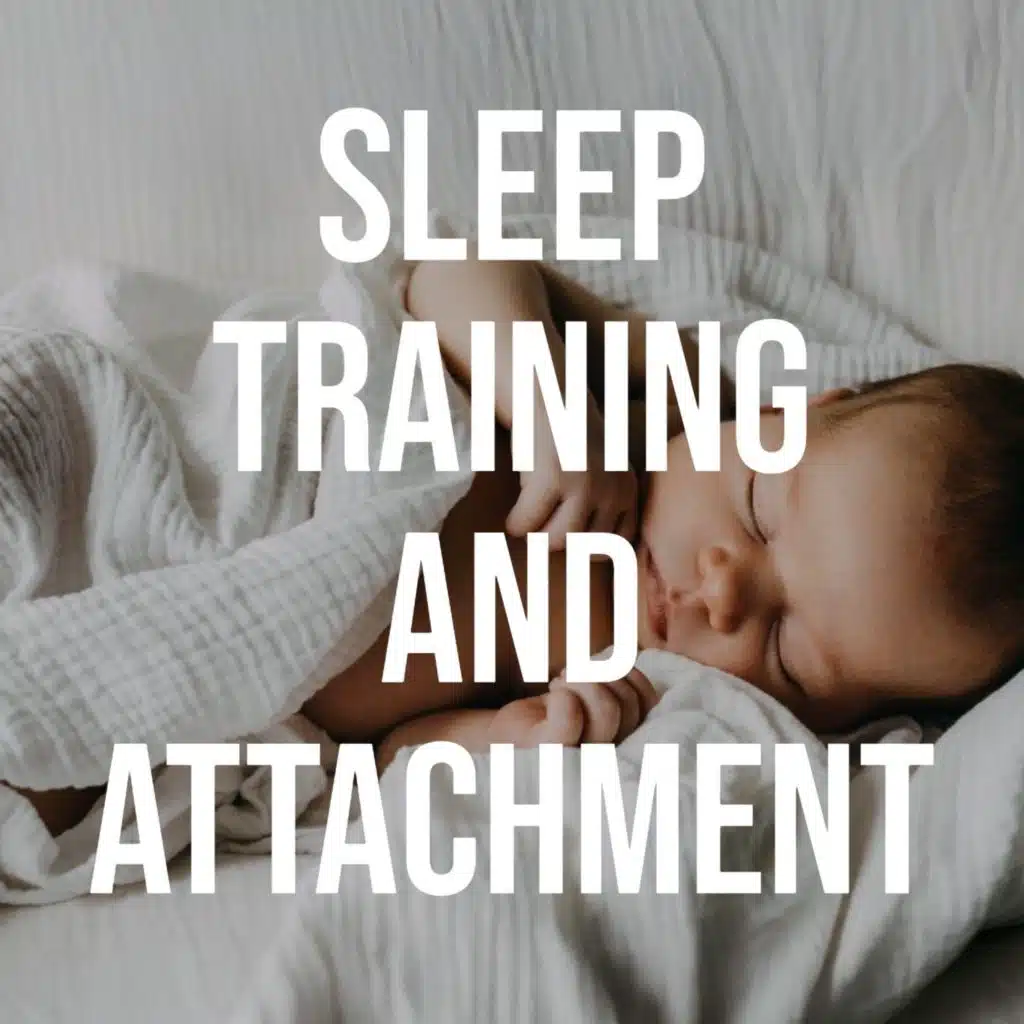 Sleep Training and Attachment