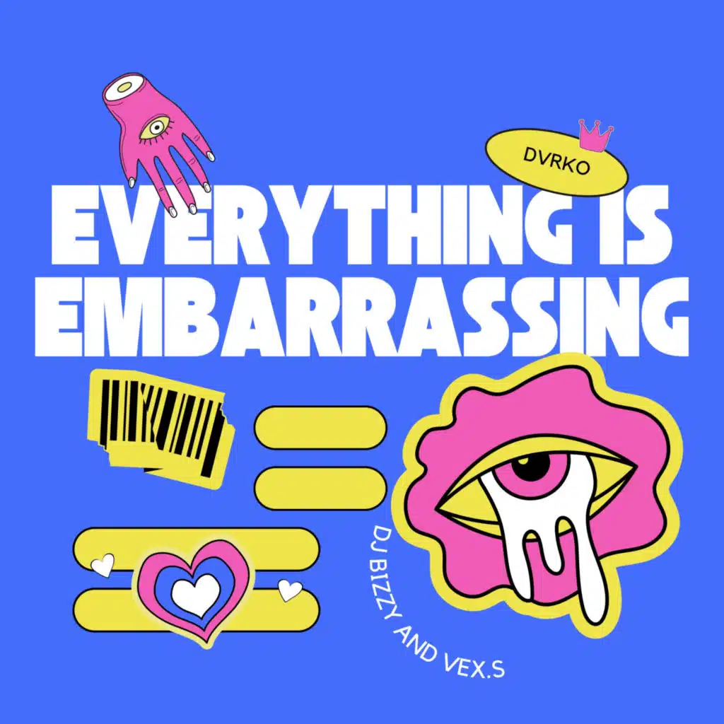 Everything Is Embarrassing