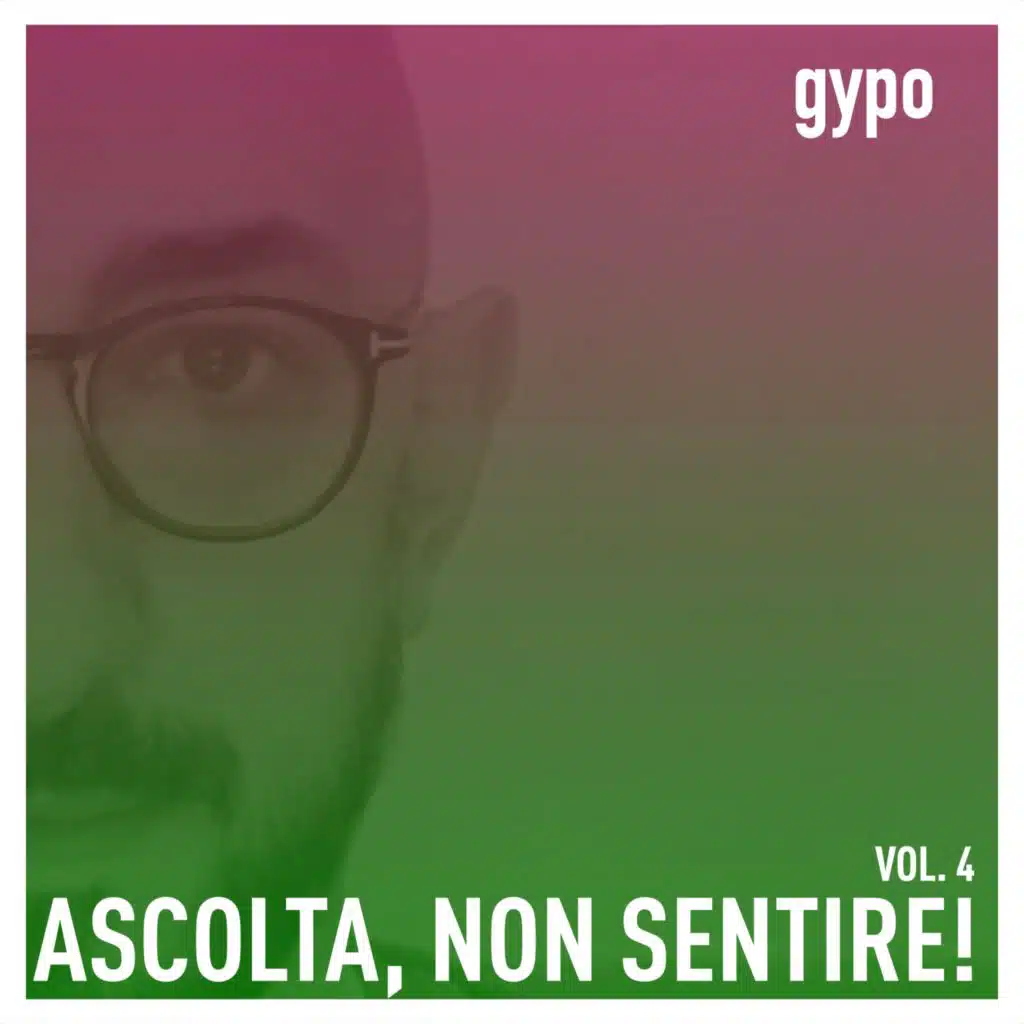 ASCOLTA, NON SENTIRE! VOL. 4