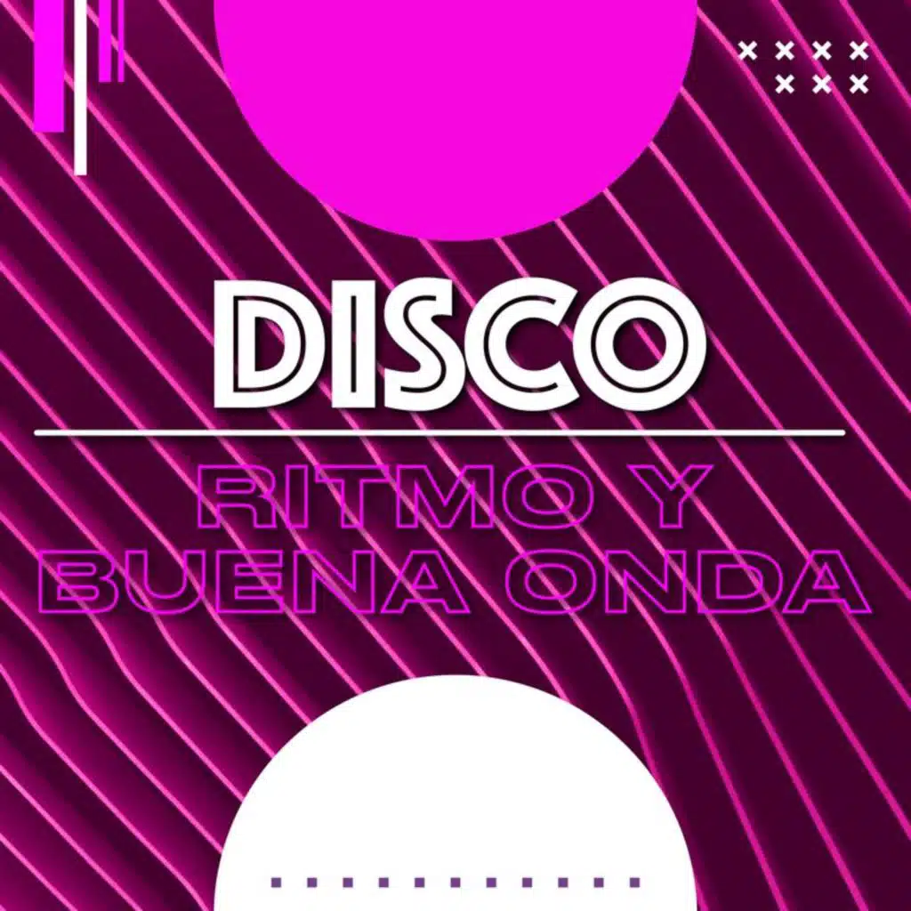 Disco, rítmo y buena onda