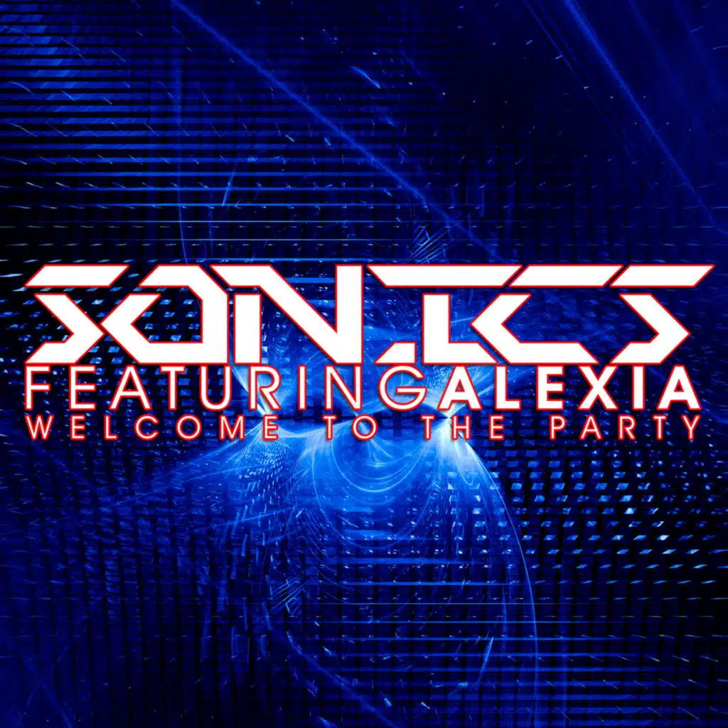 Welcome To The Party (feat. Alexia)