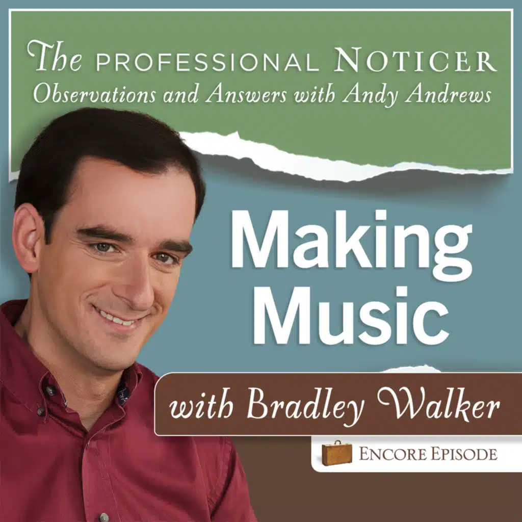Encore Episode: Making Music with Bradley Walker