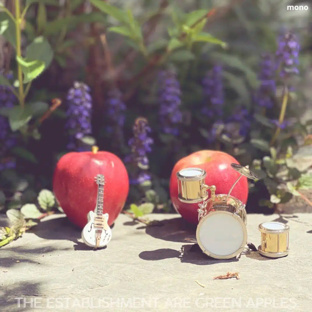 The Establishment Are Green Apples