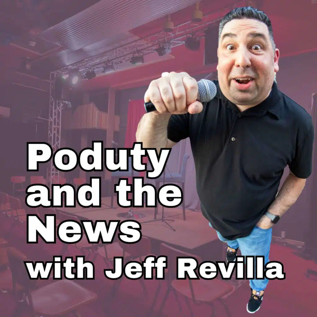 Poduty and the News.  Live Podcast News You Can Use!