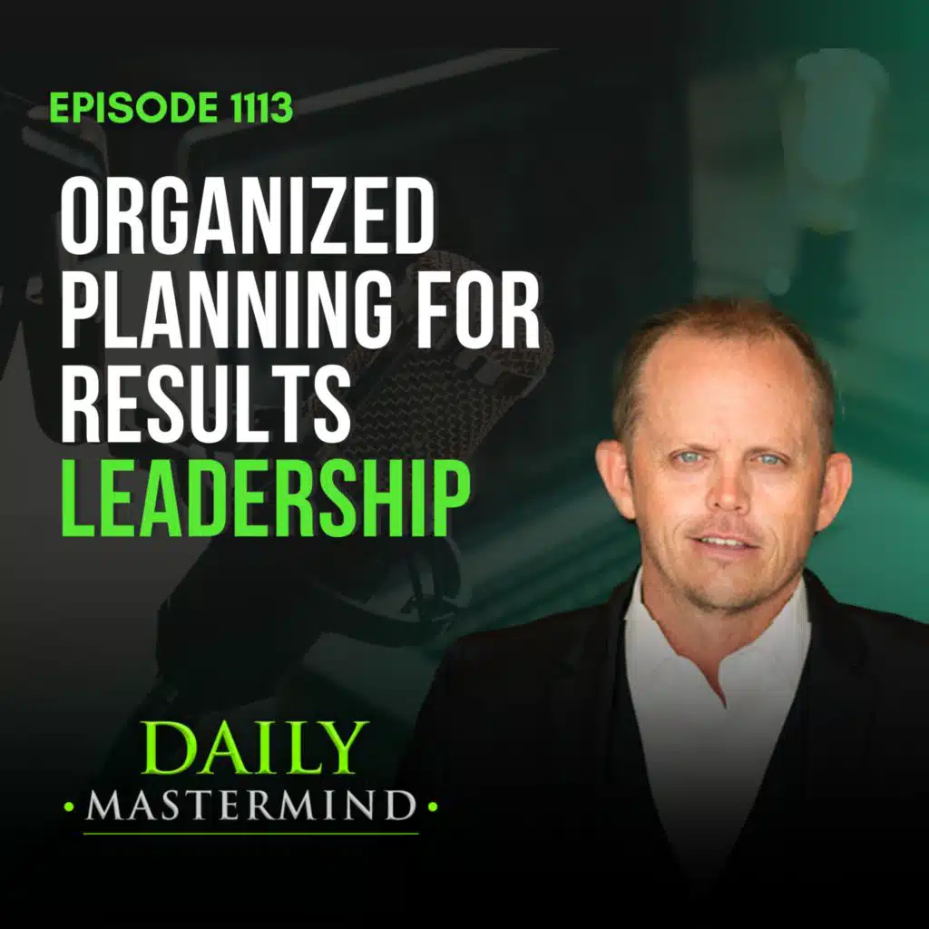 Organized Planning for Results | Lessons from Think & Grow Rich | Leadership