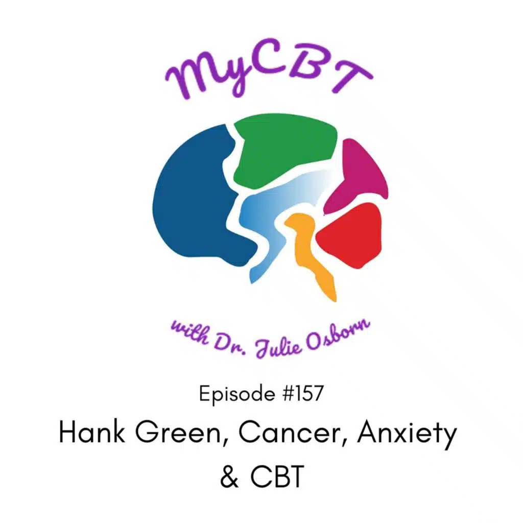 Hank Green, Cancer, Anxiety & CBT