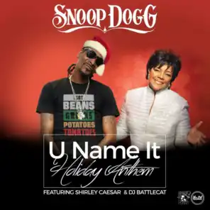 U Name It Holiday Anthem (feat. Shirley Caesar & DJ Battlecat)