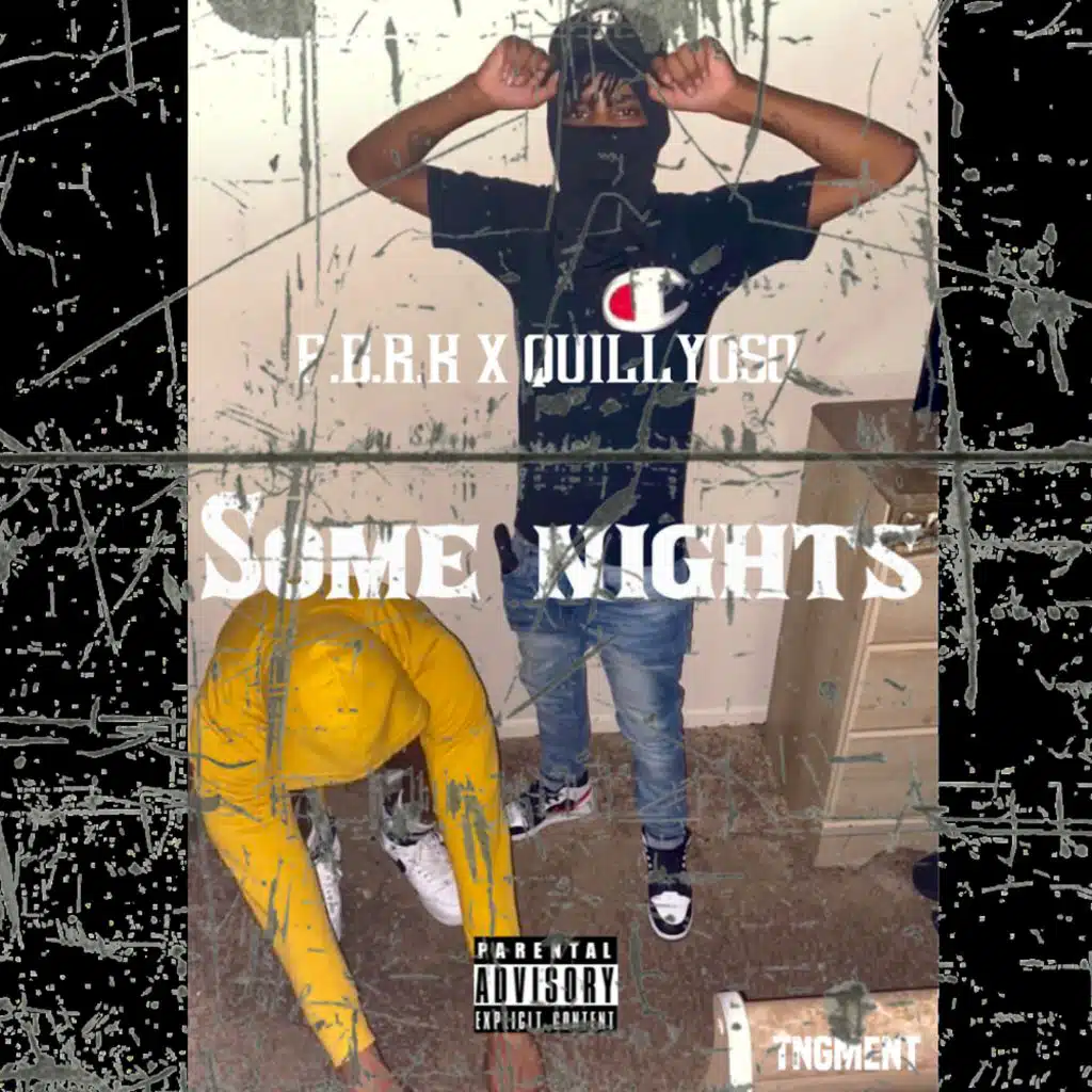 Some Nights (feat. QuillyOso)