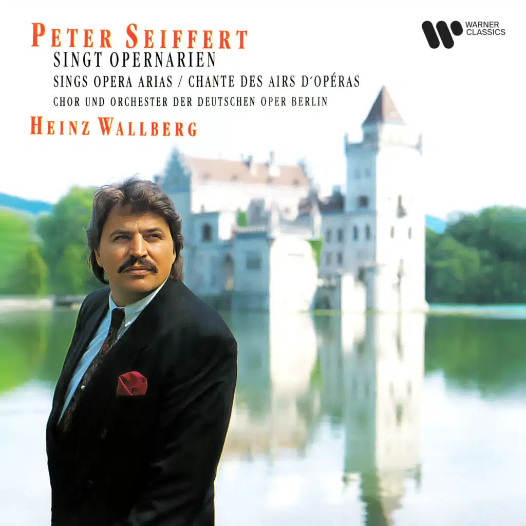 Peter Seiffert/Orchester der Deutschen Oper Berlin/Heinz Wallberg