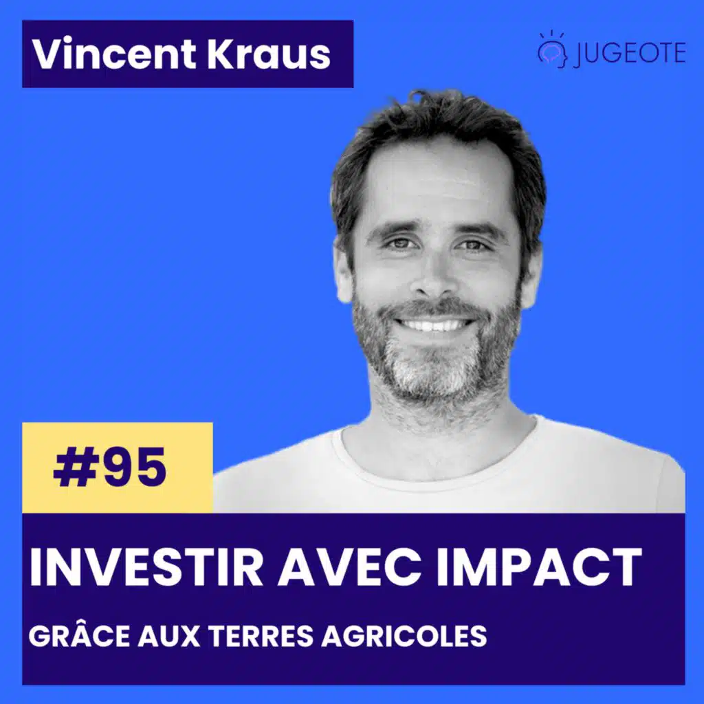 #95 - Investir avec impact grâce aux terres agricoles [Investissement responsable]